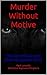 Murder Without Motive by Paul Lonardo