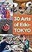 30 Arts of Edo-Tokyo: A gui...