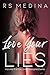 Love Your Lies (The Love In...