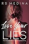 Love Your Lies (The Love Interrupted Series Book 3)
