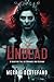 Undead (Dark Heart Chronicles #1-4)