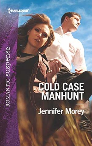 Cold Case Manhunt (Cold Case Detectives, #7)