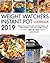 Weight Watchers Instant Pot Cookbook 2019: Simple, Easy & Mouthwatering Recipes for Rapid Weight Loss and Healthy Living