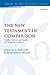 The New Testament in Comparison by John M.G. Barclay
