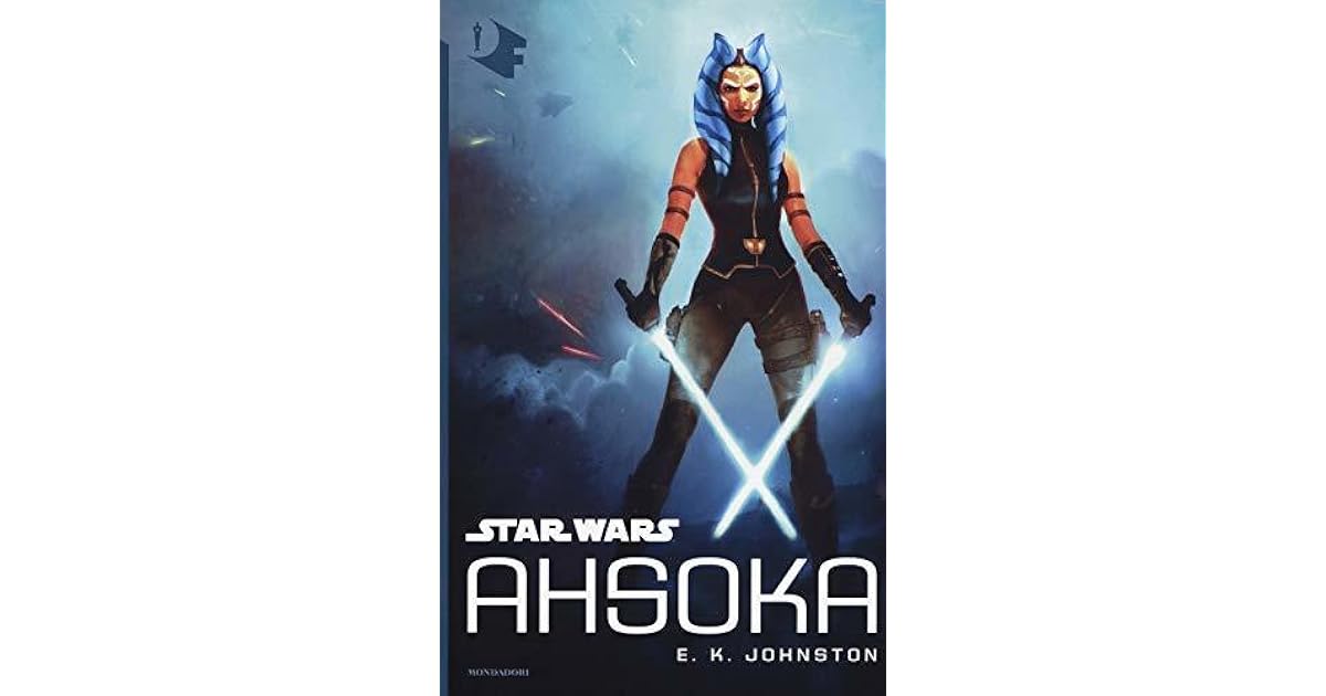 Star Wars Ahsoka by E.K. Johnston