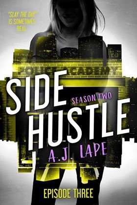 Side Hustle: Season Two, Episode 3 (A Darcy Walker Side Hustle Mystery: Season Two, #3)