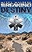 Breaking Destiny
