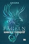 Fågeln by Isabelle Törnqvist