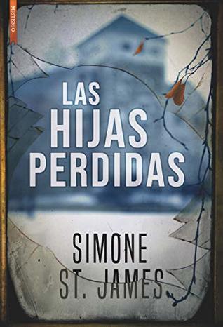 Portada de Las hijas perdidas, de Simone St. James