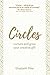 Circles: Nurture and grow y...