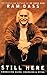 Still Here; Embracing Aging, Changing & Dying by Ram Dass
