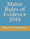 Maine Rules of Evidence 2018