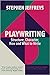 Playwriting: Structure, Cha...
