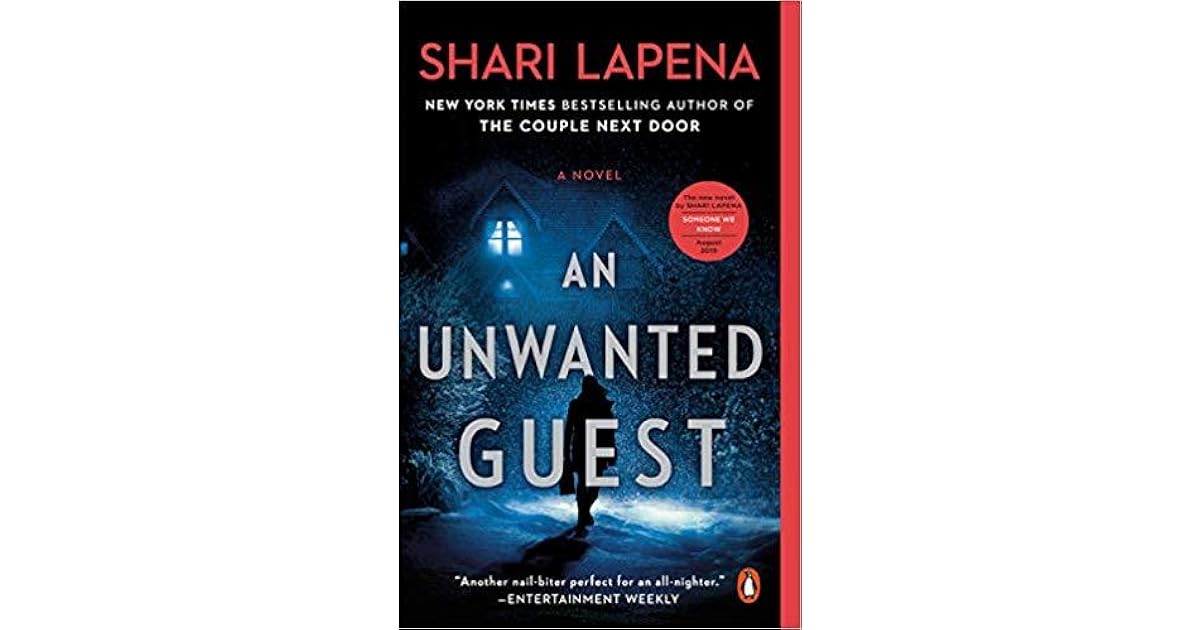 An Unwanted Guest by Shari Lapena