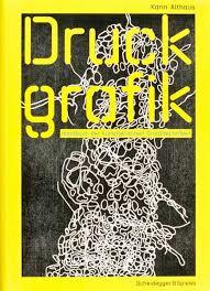 Druckgrafik: Handbuch der künstlerischen Drucktechniken