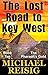The Lost Road To Key West (...