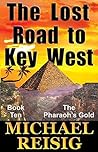 The Lost Road To Key West by Michael Reisig