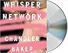 Whisper Network by Chandler Baker