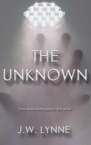 The Unknown (The Unknown, #1)