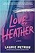 Love, Heather