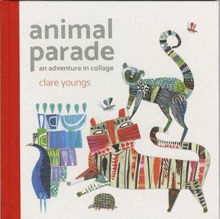 Animal Parade: An Adventure in Collage (Hardcover)