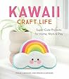 Kawaii Craft Life...