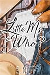 Little Ms Who? by S. Neff Little Ms Who? by S. Neff
