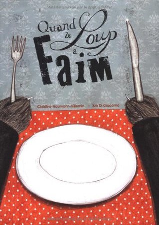 quand le loup a faim (Hardcover)