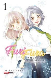 Furi Fura - Amores e Desenganos, #1 [Omoi, Omoware, Furi, Furare 1]