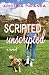 Scripted Unscripted