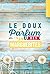 Le doux parfum des marguerites : Un roman d'été captivant où romance et suspense s'entremêlent habilement (French Edition)