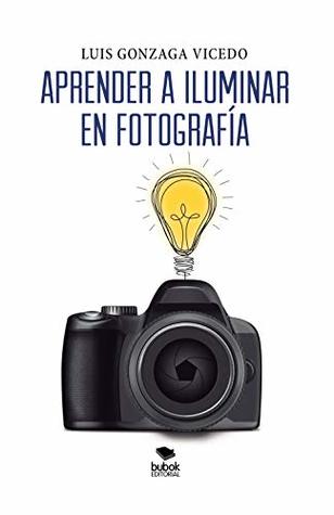 Aprender a iluminar en fotografía (Kindle Edition)