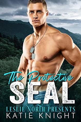 The Protective SEAL (The Captain's SEALs Book 5)