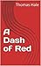 A Dash of Red (John Knox Bo...