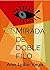 Mirada de doble filo