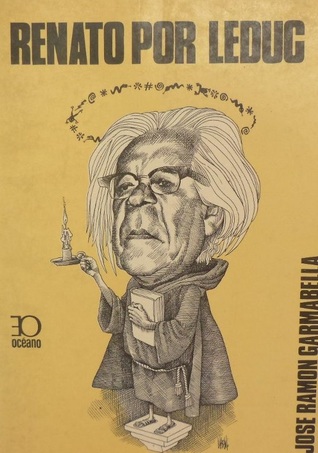 Renato por Leduc: Apuntes de una vida singular (Spanish Edition)