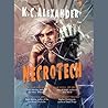 Necrotech by K.C. Alexander