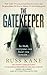 The Gatekeeper by Russ Kane