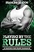 Playing by the Rules (Playing for Glory #4)