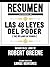 Resumen Extendido De Las 48 Leyes Del Poder (The 48 Laws Of P... by Robert Greene