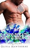 His Baby's Breath by Olivia Hawthorne