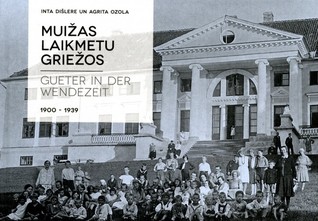 Muižas laikmetu griežos: 1900-1939 / Gueter in der Wendezeit: 1900-1939