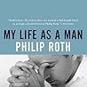 My Life as a Man by Philip Roth
