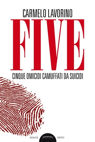 Five. Cinque omicidi camuffati da suicidi