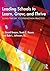 Leading Schools to Learn, Grow, and Thrive by S David Brazer
