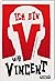 Ich bin V wie Vincent