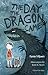 The Day the Dragon Came: A ...