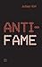 Anti-fame