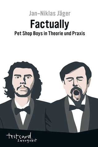 Factually – Pet Shop Boys in Theorie und Praxis (Paperback)