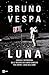 Luna by Bruno Vespa